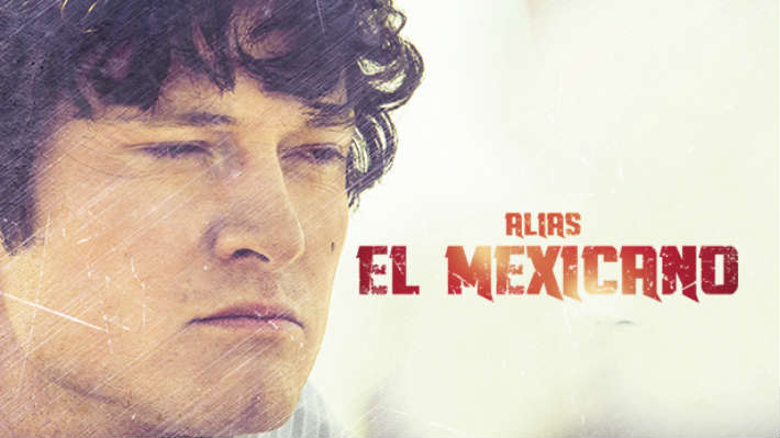 La serie Alias El Mexicano llega a los Estados Unidos por Mundo FOX
