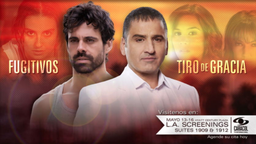 Canal Caracol presentará ‘Los Fugitivos’ y ‘Tiro de Gracia’ en los LA Screenings