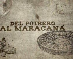 Canal Tr3ce presenta el documental ‘Del Potrero al Maracaná’