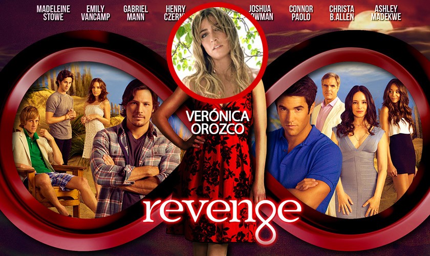 Verónica Orozco protagoniza adaptación de la serie gringa Revenge
