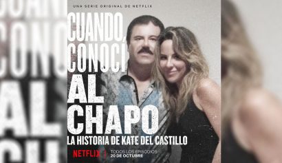 Netflix revela trailer de ‘Cuando conocí al Chapo: La historia de Kate del Castillo’